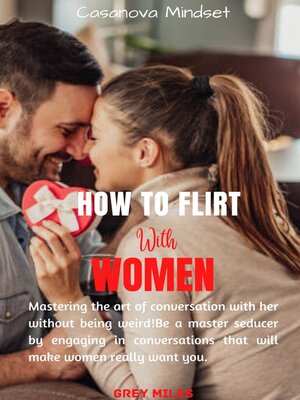 cover image of HOW TO FLIRT WITH WOMEN
